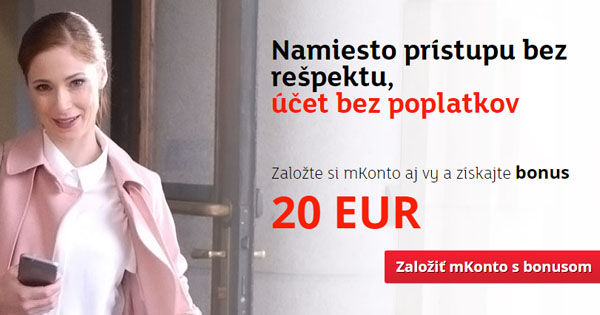 Založte si mKonto ZDARMA a získate bonus 20 EUR